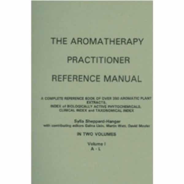 The Aromatherapy Practitioner Reference Manual
