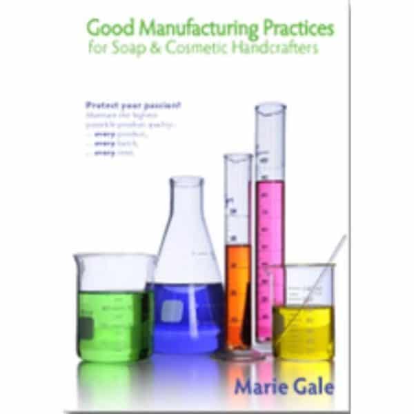 Good Manufacturing Practices for Soap & Cosmetic Handcrafters